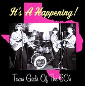 It'S A Happening! 60'S Texas Girls
