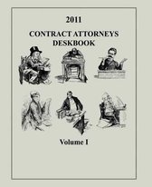 Contract Attorneys Deskbook, 2011, Volume I