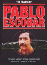 Pablo Escobar The Killing Of