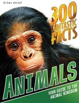 300 Fantastic Facts Animals