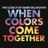 The Legacy Of Harry Belafonte: When Colors Come Together
