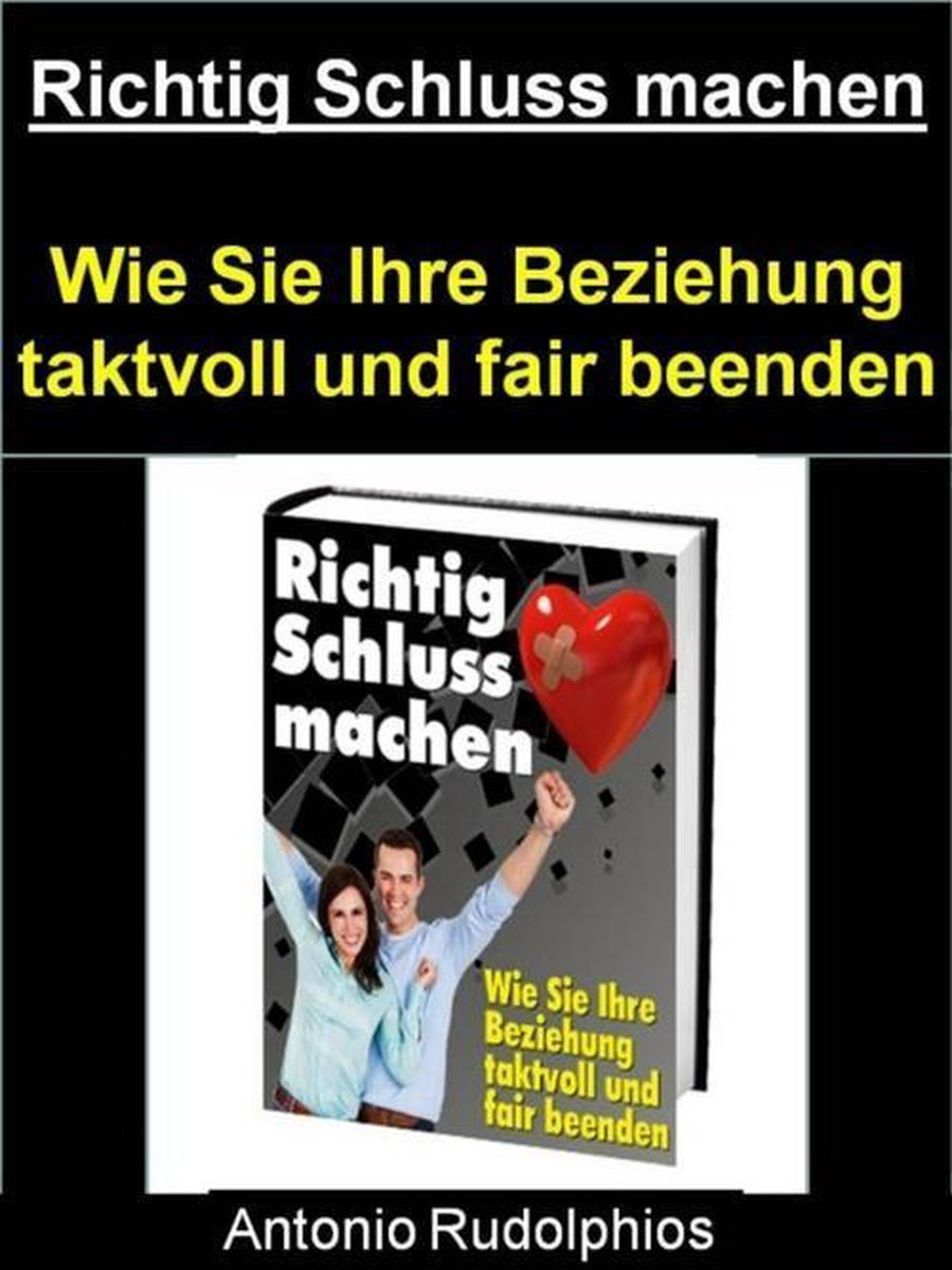 Bol Com Richtig Schluss Machen Ebook Antonio Rudolphios Boeken