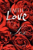 Faith Love and Sex