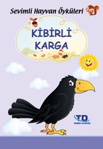 Sevimli Hayvan Öyküleri - Kibirli Karga