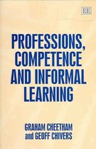 Professions, Competence and Informal Learning