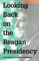 Looking Back on the Reagan Presidency