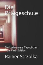 Die Pflegeschule