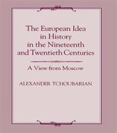 The European Idea in History in the Nineteenth and Twentieth Centuries