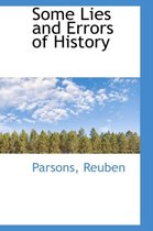 Some Lies and Errors of History