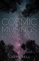 Cosmic Musings
