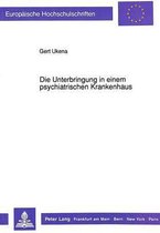 Die Unterbringung in Einem Psychiatrischen Krankenhaus