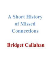 A Short History of Missed Connections