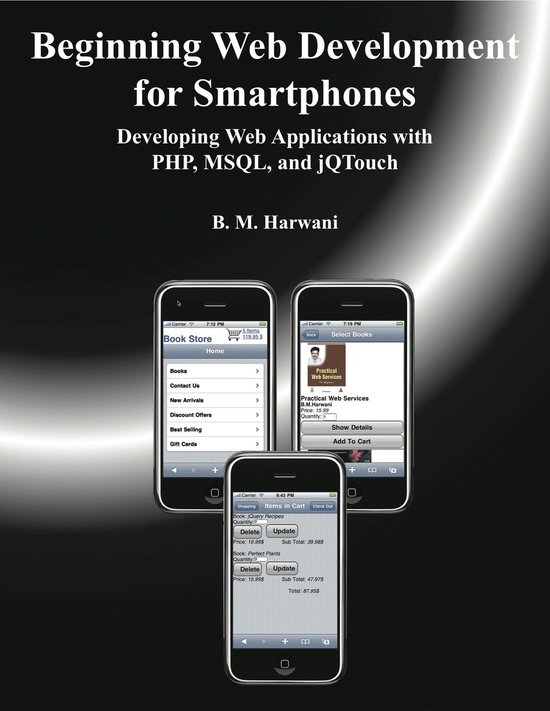 Beginning Web Development for Smartphones: Developing Web Applications with PHP, MSQL, and jQTouch