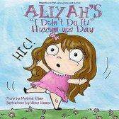 Aliyah's I Didn't Do It! Hiccum-ups Day