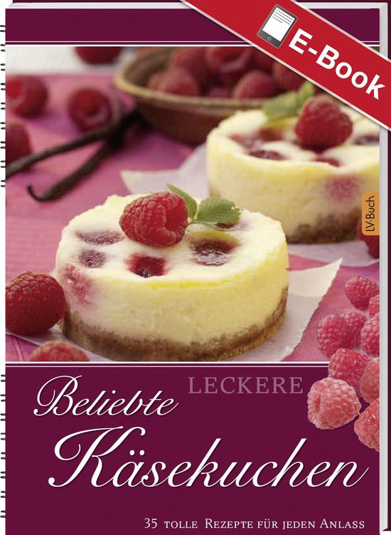 Leckere Rezepte - Leckere beliebte Käsekuchen - cover