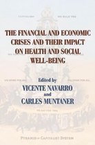 The Financial and Economic Crises and Their Impact on Health and Social Well-Being