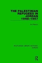 Routledge Library Editions: Jordan-The Palestinian Refugees in Jordan 1948-1957