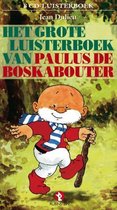 Het Grote Luisterboek Van Paulus De Boskabouter