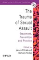 The Trauma of Sexual Assault