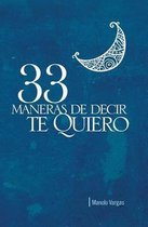 33 Maneras de Decir Te Quiero