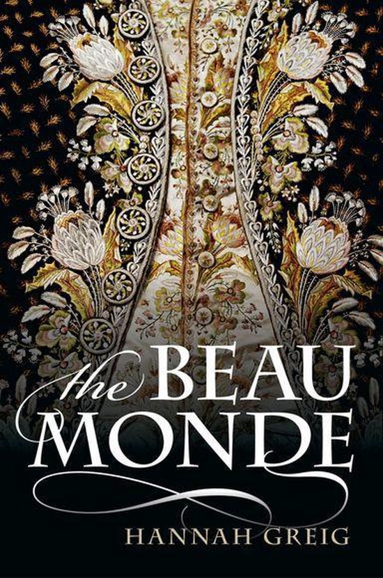 The Beau Monde: Fashionable Society in Georgian London - cover