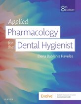 Applied Pharmacology for the Dental Hygienist E-Book