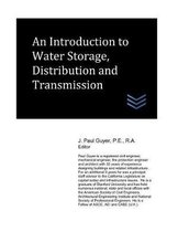 An Introduction to Water Storage, Distribution and Transmission
