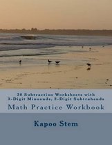 30 Subtraction Worksheets with 3-Digit Minuends, 2-Digit Subtrahends