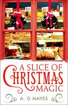 The Magic Pie Shop 2 - A Slice of Christmas Magic (The Magic Pie Shop, Book 2)