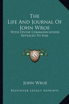 The Life and Journal of John Wroe