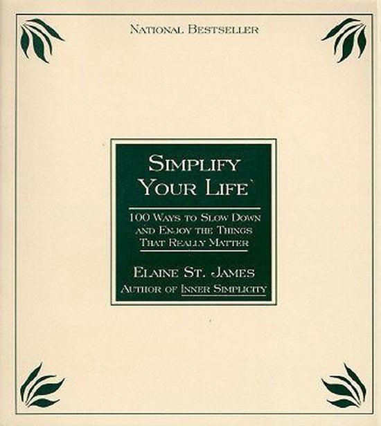 Simplify Your Life, Elaine St. James | 9780786880003 | Boeken | bol.com