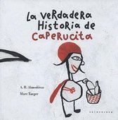 La Verdadera Historia de Caperucita