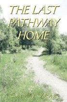 The Last Pathway Home