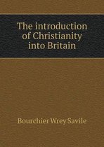 The introduction of Christianity into Britain