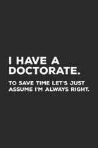 I Have A Doctorate.