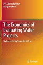 The Economics of Evaluating Water Projects