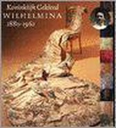 Koninklijk gekleed - Wilhelmina 1880-1962