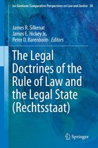 Ius Gentium: Comparative Perspectives on Law and Justice 38 - The Legal Doctrines of the Rule of Law and the Legal State (Rechtsstaat)