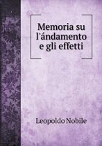Memoria su l'andamento e gli effetti