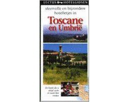 Sfeervolle En Bijzondere Hotelletjes In Toscane  En Umbrie