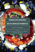Contemporary Whitehead Studies - Thinking with Whitehead and the American Pragmatists