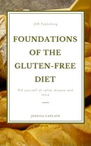 Foundations of the gluten-free diet: