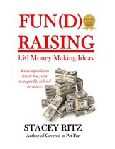 Fun(d)raising: 150 Money Making Ideas