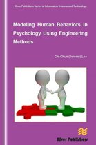 River Publishers Series in Information Science and Technology- Modeling Human Behaviors in Psychology Using Engineering Methods