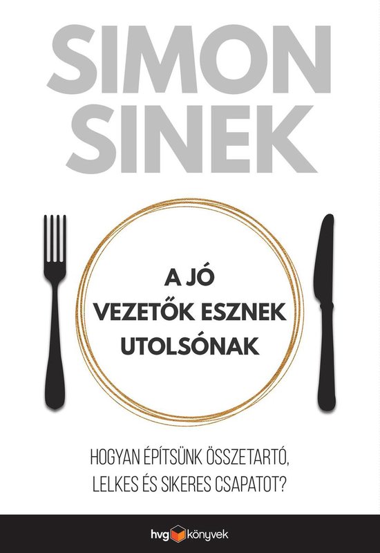 A jó vezetők esznek utolsónak - cover