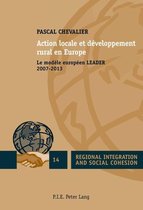 Regional Integration and Social Cohesion 14 - Action locale et développement rural en Europe