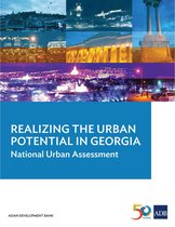 Country Sector and Thematic Assessments - Realizing the Urban Potential in Georgia
