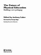 Routledge Research in Education - The Future of Physical Education
