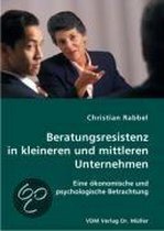 Beratungsresistenz in kleineren und mittleren Unternehmen