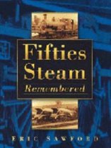 Fifties Steam Remembered